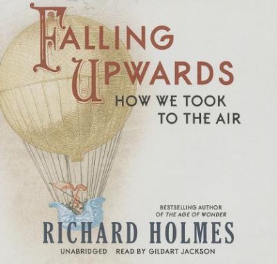 Cover for Richard Holmes · Falling Upwards (CD) (2013)