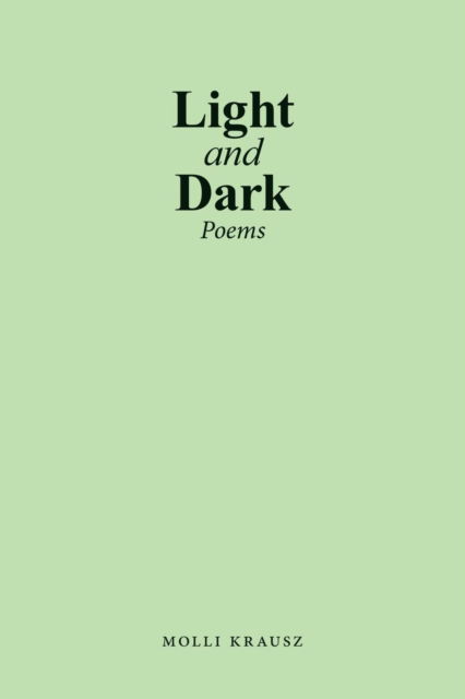 Cover for Molli Krausz · Light and Dark (Paperback Book) (2019)