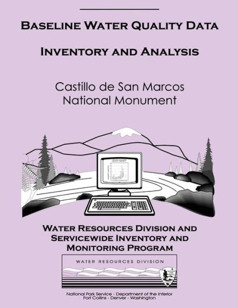 Cover for Water Resource Division · Baseline Water Quality Data Inventory and Analysis: Castillo De San Marcos National Monument (Paperback Bog) (2013)