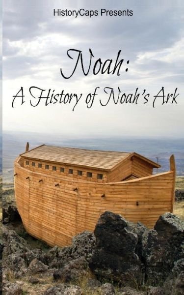 Cover for Fergus Mason · Noah: a History of Noah's Ark (Paperback Book) (2013)