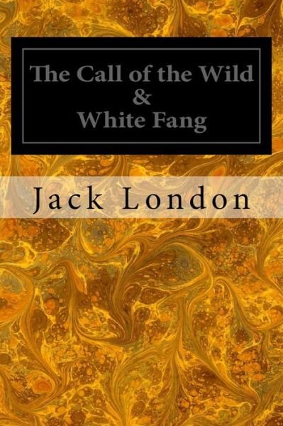 Cover for Jack London · The Call of the Wild &amp; White Fang (Paperback Book) (2014)