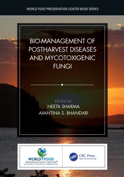 Cover for Neeta Sharma · Bio-management of Postharvest Diseases and Mycotoxigenic Fungi - World Food Preservation Center Book Series (Hardcover Book) (2020)