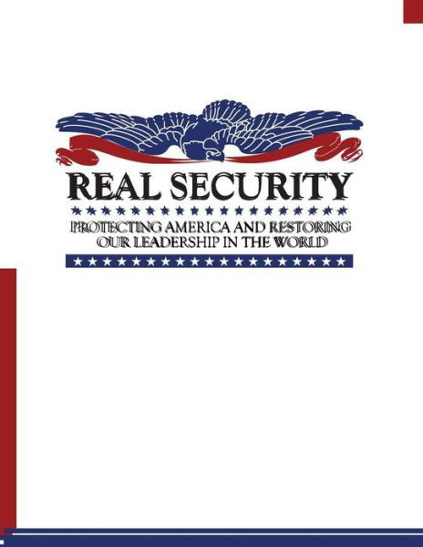 Cover for United States Government · Real Security: Protecting America and Restoring Our Leadership in the World (Paperback Book) (2015)