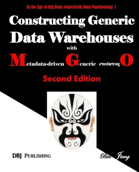 Cover for Bin Jiang · Constructing Generic Data Warehouses with Metadata-driven Generic Operators (Paperback Book) (2015)