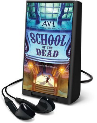 School of the Dead - Avi - Other - HarperCollins - 9781509411313 - June 21, 2016