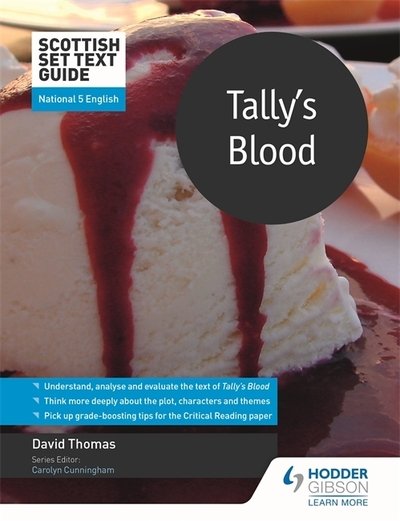 Scottish Set Text Guide: Tally's Blood for National 5 English - Scottish Set Text Guides - David Thomas - Books - Hodder Education - 9781510468313 - February 28, 2020