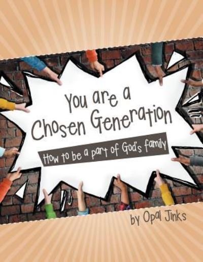 Cover for Opal Jinks · You are a Chosen Generation (Taschenbuch) (2017)