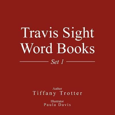 Cover for Tiffany Trotter · Travis Sight Word Books (Paperback Book) (2016)