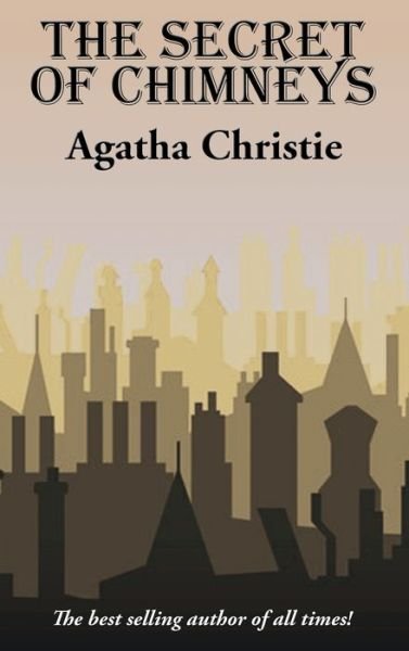 Cover for Agatha Christie · The Secret of Chimneys (Hardcover Book) (2021)