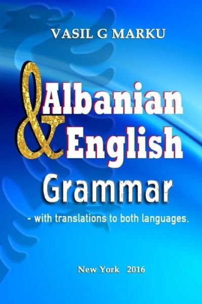 Cover for Erjon V Marku · English &amp; Albanian Grammar (Paperback Book) (2016)