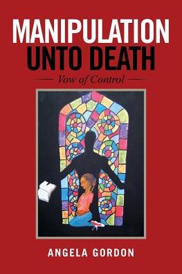 Cover for Angela Gordon · Manipulation Unto Death (Paperback Book) (2017)