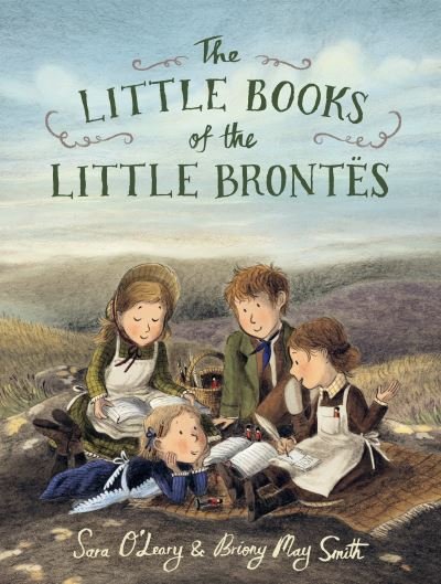 Cover for Sara O'Leary · The Little Books of the Little Brontes (Hardcover Book) (2024)