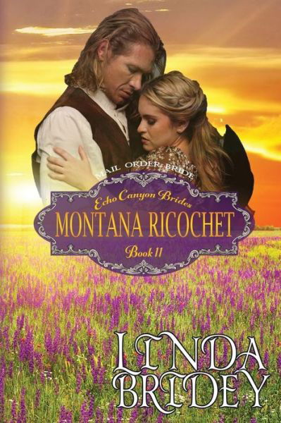 Cover for Linda Bridey · Mail Order Bride - Montana Ricochet (Paperback Book) (2016)
