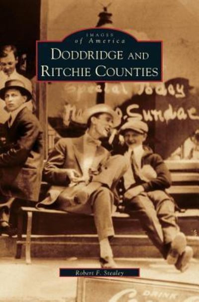 Cover for Robert F Stealey · Doddridge and Ritchie Counties (Hardcover Book) (2001)