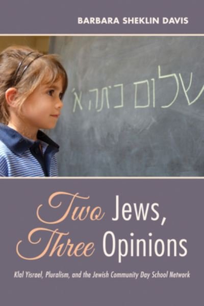 Cover for Barbara Sheklin Davis · Two Jews, Three Opinions (Paperback Book) (2019)