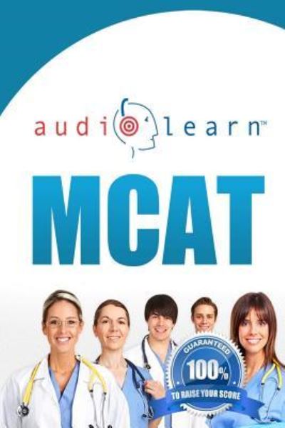 Cover for AudioLearn Content Team · MCAT AudioLearn - Complete Audio Review for the MCAT (Paperback Book) (2016)