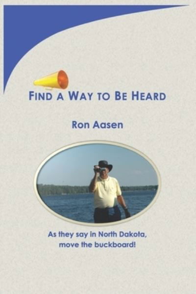 Cover for Ron Aasen · Find a Way to Be Heard (Paperback Book) (2016)