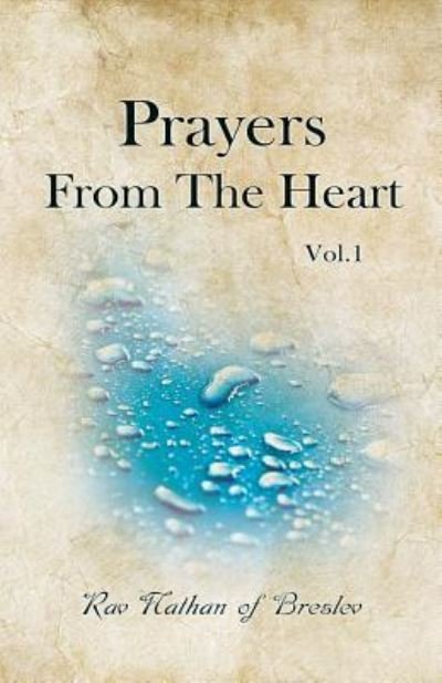 Cover for Nussun of Breslov · Prayers From The Heart volume 1 (Taschenbuch) (2016)