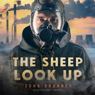 Cover for John Brunner · The Sheep Look Up Lib/E (CD) (2017)