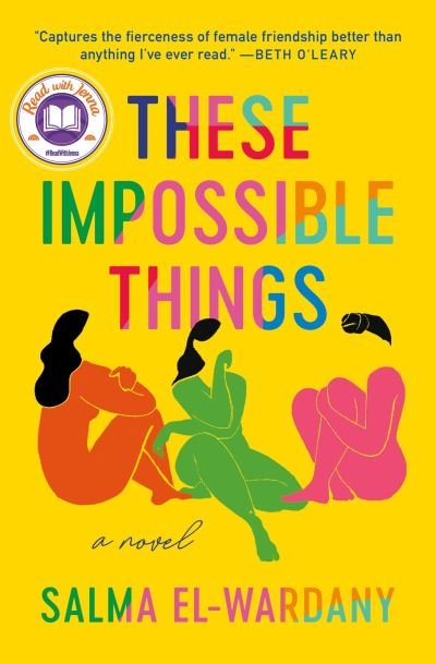 These Impossible Things - Salma El-Wardany - Bücher - Grand Central Publishing - 9781538709313 - 6. Juni 2023