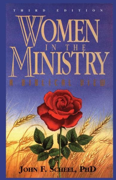 Cover for Rev John Fread Scheel Ph D · Women in the Ministry (Paperback Book) (2017)