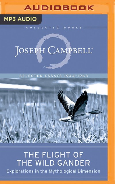 Cover for Joseph Campbell · Flight of the Wild Gander, The (MP3-CD) (2018)