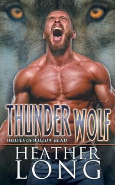 Cover for Heather Long · Thunder Wolf (Pocketbok) (2017)