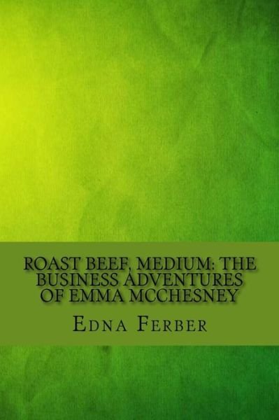 Cover for Edna Ferber · Roast Beef, Medium (Paperback Book) (2017)