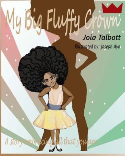 Cover for Joia Talbott · My Big Fluffy Crown (Pocketbok) (2017)