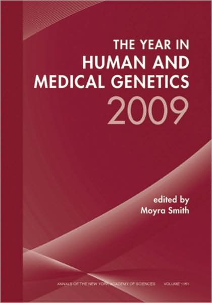 Cover for M Smith · The Year in Human and Medical Genetics 2009 - Annals of the New York Academy of Sciences (Paperback Book) (2009)