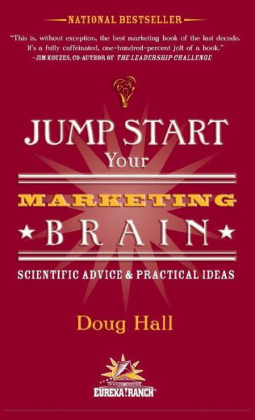 Cover for Doug Hall · Jump Start Your Marketing Brain Scientific Advice and Practical Ideas (Hardcover Book) (2018)