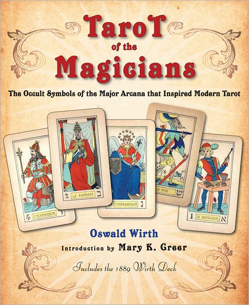 Cover for Wirth, Oswald (Oswald Wirth ) · Tarot of the Magicians: The Occult Symbols of the Major Arcana That Inspired Modern Tarot (Flashcards) (2013)