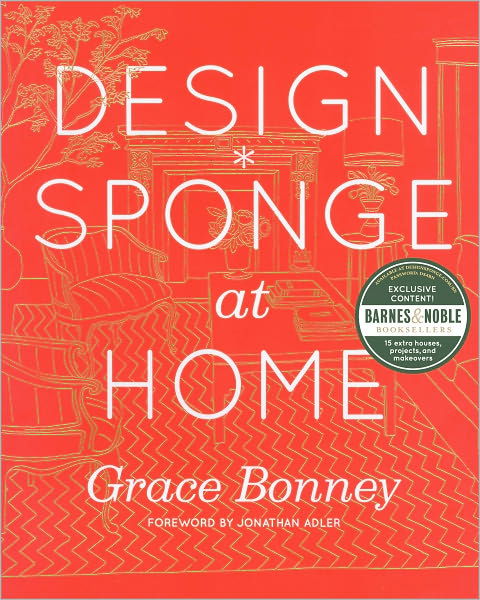 Design*Sponge at Home - Grace Bonney - Książki - Workman Publishing - 9781579654313 - 6 września 2011