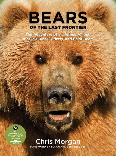 Cover for Chris Morgan · Bears of the Last Frontier (Hardcover Book) (2011)