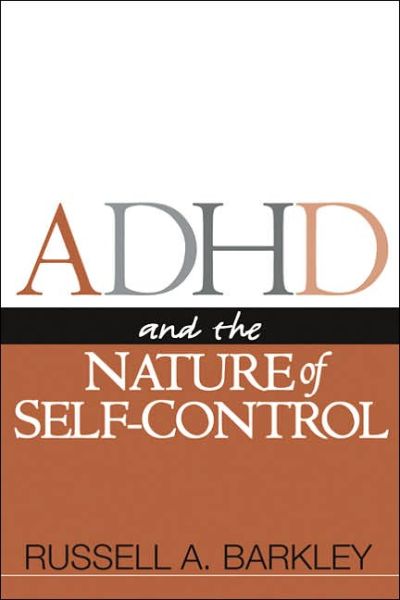 Cover for Russell A. Barkley · ADHD and the Nature of Self-Control (Paperback Book) (2005)