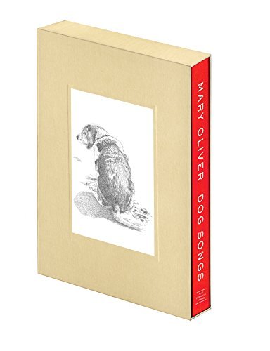 Cover for Mary Oliver · Dog Songs Deluxe Edition (Gebundenes Buch) [Box Har/ps edition] (2014)