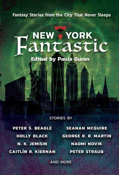 Cover for Edited by Paula Guran · New York Fantastic: Fantasy Stories from the City that Never Sleeps (Paperback Book) (2017)