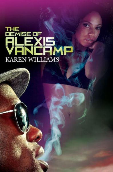 Cover for Karen Williams · The Demise Of Alexis Vancamp (Paperback Book) (2019)