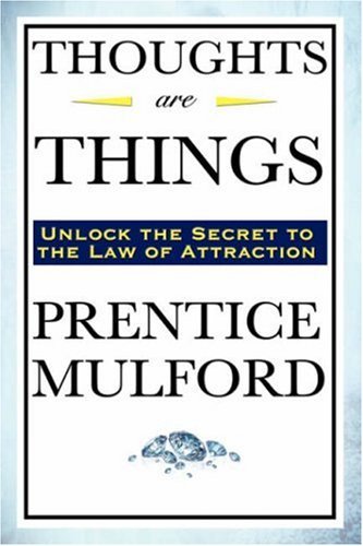 Cover for Prentice Mulford · Thoughts Are Things (Hardcover Book) (2008)