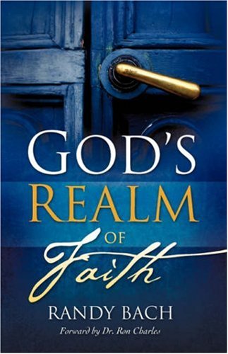 Cover for Randy Bach · God's Realm of Faith (Paperback Book) (2008)