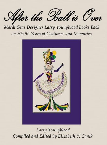 Cover for Larry Youngblood · After the Ball is over (Hardcover Book) (2013)