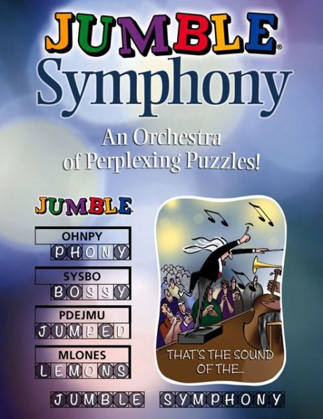 Cover for Tribune Content Agency Llc · Jumble (R) Symphony: an Orchestra of Perplexing Puzzles! (Paperback Bog) (2015)