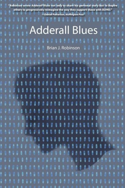 Cover for Brian J Robinson · Adderall Blues (Paperback Book) (2017)