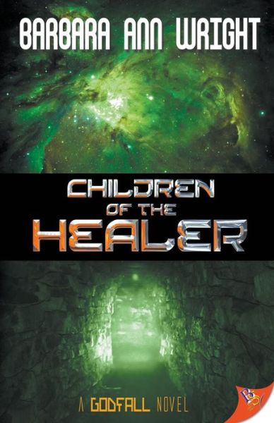 Cover for Barbara Ann Wright · Children of the Healer (Godfall) (Paperback Book) (2018)