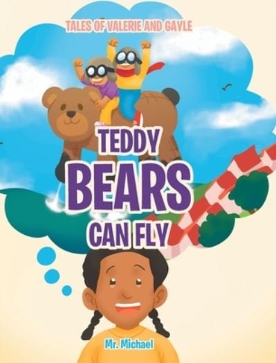Cover for Mr Michael · Teddy Bears Can Fly (Hardcover Book) (2020)