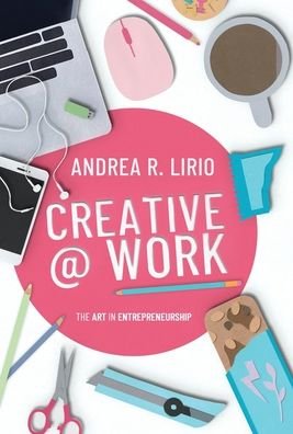 Cover for Andrea R Lirio · Creative @ Work (Innbunden bok) (2021)