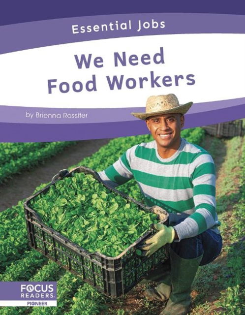 Cover for Brienna Rossiter · We Need Food Workers - Essential Jobs (Gebundenes Buch) (2022)