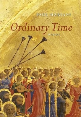 Cover for Paul Mariani · Ordinary Time: Poems (Hardcover Book) (2020)