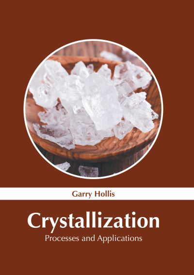 Cover for Garry Hollis · Crystallization (Book) (2022)