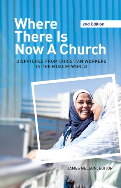 Cover for James Nelson · Where There Is Now a Church (2nd edition) (Paperback Book) (2020)